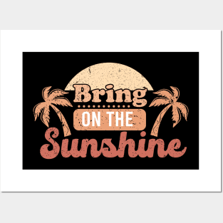 Bring On The Sunshine Posters and Art